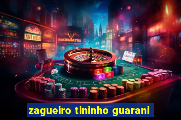 zagueiro tininho guarani